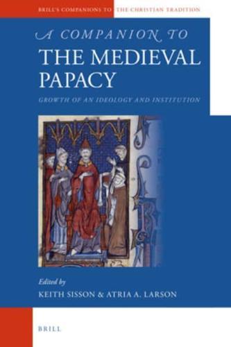 A Companion to the Medieval Papacy