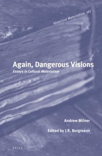 Again, Dangerous Visions: Essays in Cultural Materialism