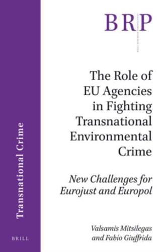 The Role of EU Agencies in Fighting Transnational Environmental Crime