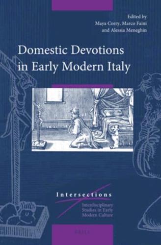 Domestic Devotions in Early Modern Italy