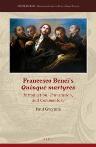 Francesco Benci's Quinque Martyres