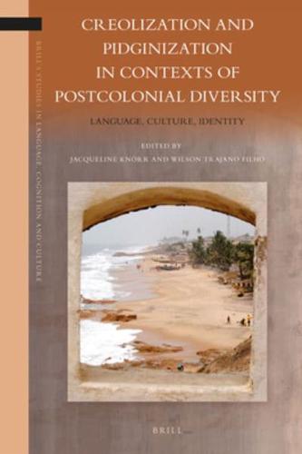 Creolization and Pidginization in Contexts of Postcolonial Diversity
