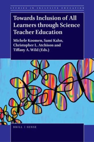 Towards Inclusion of All Learners Through Science Teacher Education