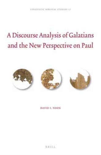 A Discourse Analysis of Galatians and the New Perspective on Paul