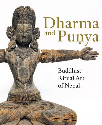 Dharma and Pun?ya: Buddhist Ritual Art of Nepal