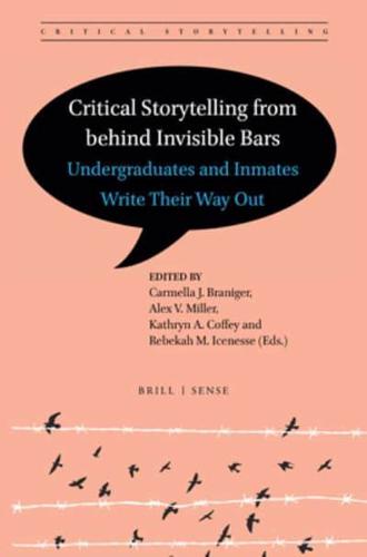 Critical Storytelling from Behind Invisible Bars