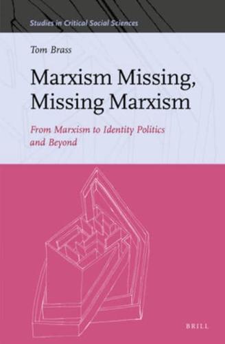 Marxism Missing, Missing Marxism