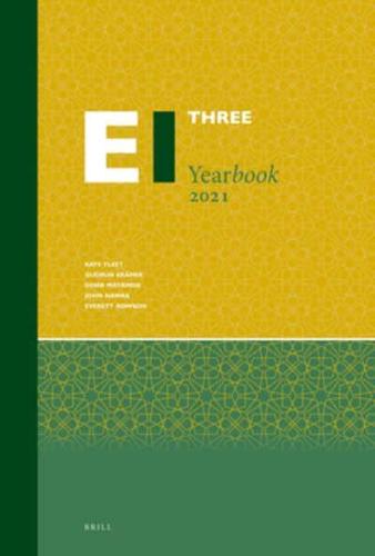 Encyclopaedia of Islam Three Yearbook 2021