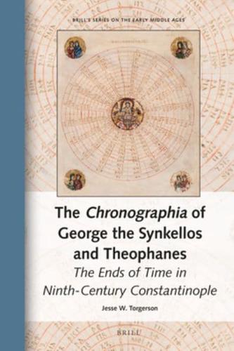 The Chronographia of George the Synkellos and Theophanes