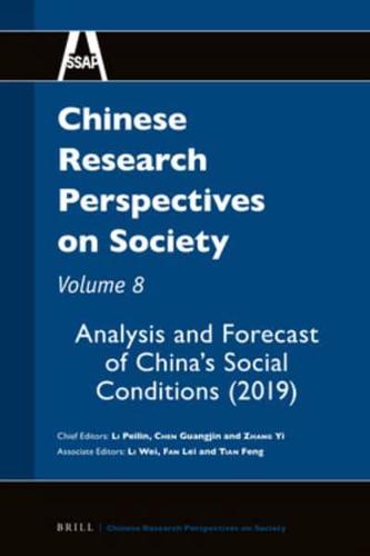 Chinese Research Perspectives on Society. Volume 8 Analysis and Forecast of China's Social Conditions (2019)