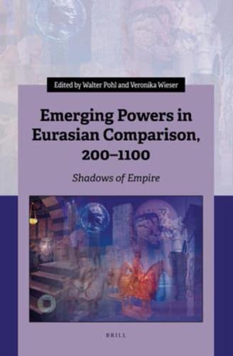 Emerging Powers in Eurasian Comparison, 200-1100