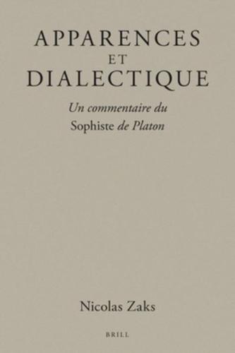 Apparences Et Dialectique : Un Commentaire Du Sophiste De Platon