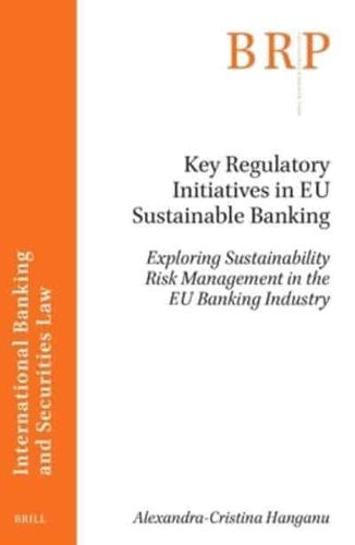 Key Regulatory Initiatives in EU Sustainable Banking