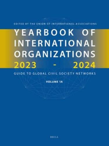Yearbook of International Organizations 2023-2024. Volumes 1A & 1B