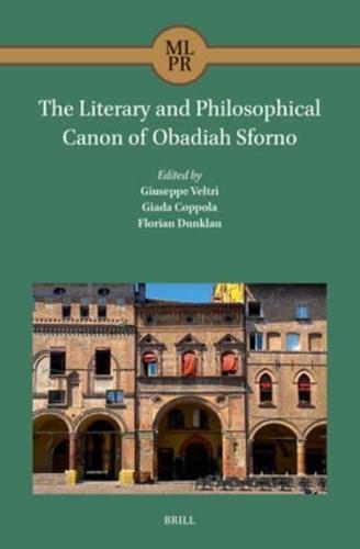 The Literary and Philosophical Canon of Obadiah Sforno