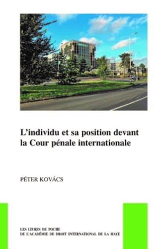 L'individu Et Sa Position Devant La Cour Pénale Internationale