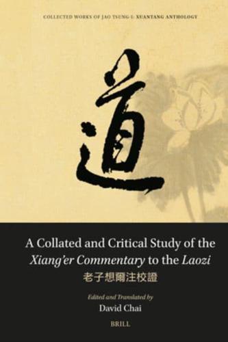 A Collated and Critical Study of the Xiang'er Commentary to the Laozi