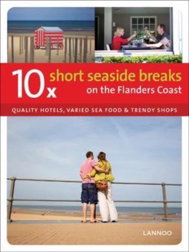 10 X Short Seaside Breaks on the Flanders Coast