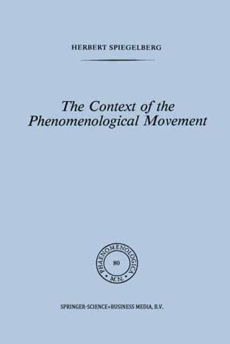 The Context of the Phenomenological Movement