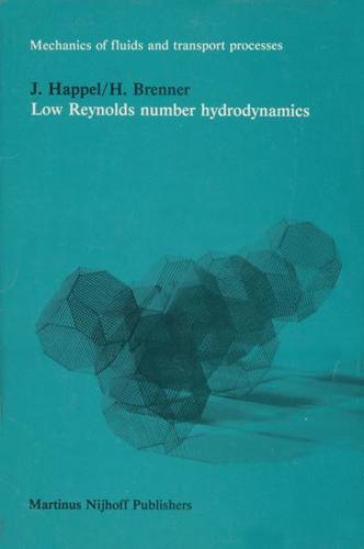 Low Reynolds number hydrodynamics : with special applications to particulate media