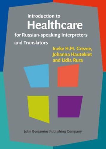 Introduction to Healthcare for Russian-Speaking Interpreters and Translators