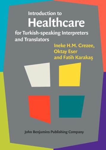 Introduction to Healthcare for Turkish-Speaking Interpreters and Translators