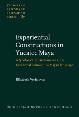 Experiential Constructions in Yucatec Maya
