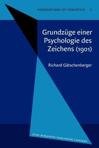 Grundzüge Einer Psychologie Des Zeichens (1901)