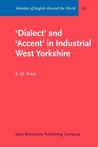 'Dialect' and 'Accent' in Industrial West Yorkshire