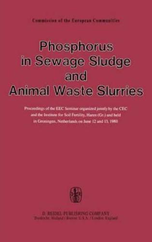 Phosphorus in Sewage Sludge and Animal Waste Slurries