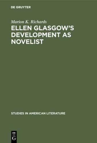 Ellen Glasgow's Development as Novelist