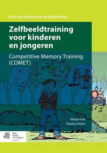 Zelfbeeldtraining voor kinderen en jongeren : Competitive Memory Training (COMET)