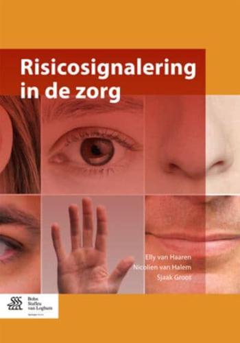 Risicosignalering in De Zorg