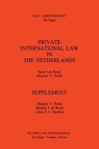 Private International Law in the Netherlands, Rene Van Rooij, Maurice V. Polak. Supplement