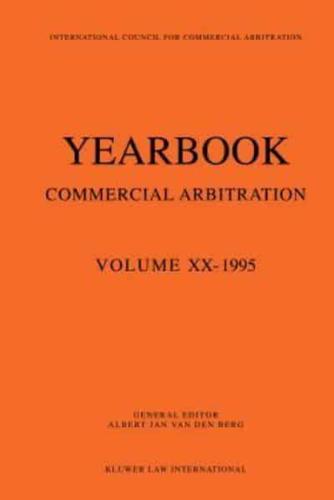 Yearbook of Commercial Arbitration Volume XX - 1995