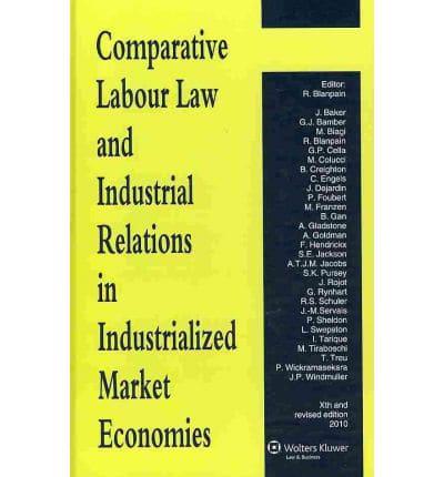 Comparative Labour Law and Industrial Relations in Industrialized Market Economies