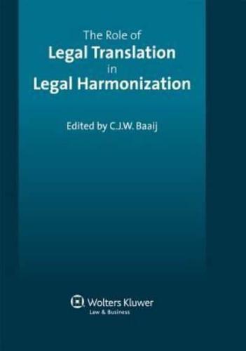 The Role of Legal Translation in Legal Harmonization