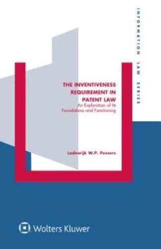 The Inventiveness Requirement in Patent Law