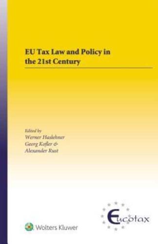 EU Tax Law and Policy in the 21st Century