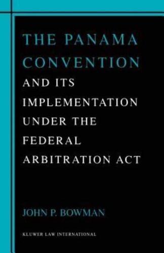 The Panama Convention and Its Implementation Under the Federal Arbitration Act