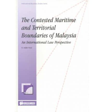 The Contested Maritime and Territorial Boundaries of Malaysia