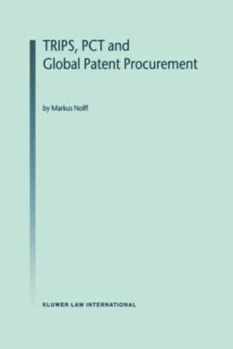 TRIPS, PCT, and Global Patent Procurement