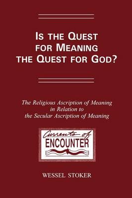 Is the Quest for Meaning the Quest for God?