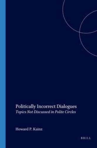 Politically Incorrect Dialogues