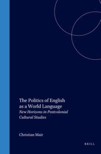 The Politics of English as a World Language