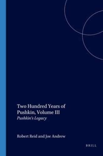 Two Hundred Years of Pushkin, Volume III