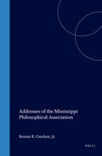 Addresses of the Mississippi Philosophical Association