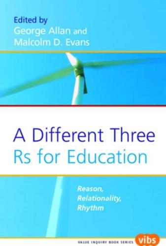 A Different Three Rs for Education