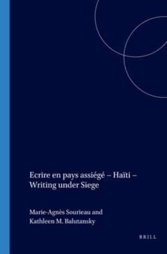 Ecrire En Pays Assiégé - Haïti - Writing Under Siege