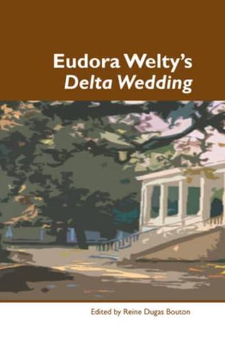 Eudora Welty's Delta Wedding